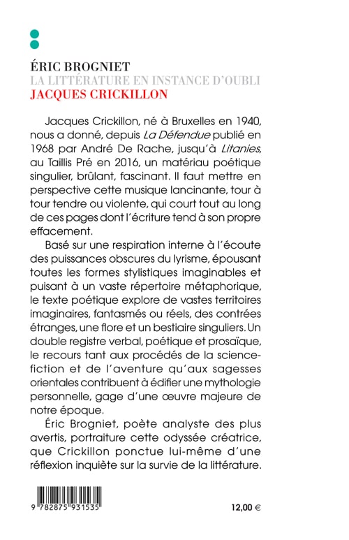 Jacques Crickillon - La Littérature en instance d’oubli